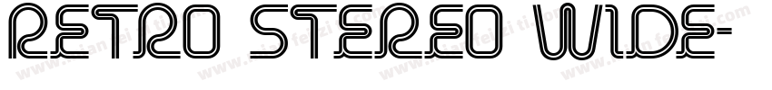 Retro Stereo Wide字体转换